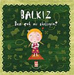 Balkız Soruyor: Ben Çok mu Akıllıyım?