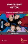 Montessori Metodu & &Ouml;zg&uuml;r &Ccedil;ocuklar İ&ccedil;in Eğitim