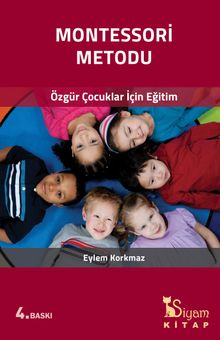 Montessori Metodu & Özgür Çocuklar İçin Eğitim