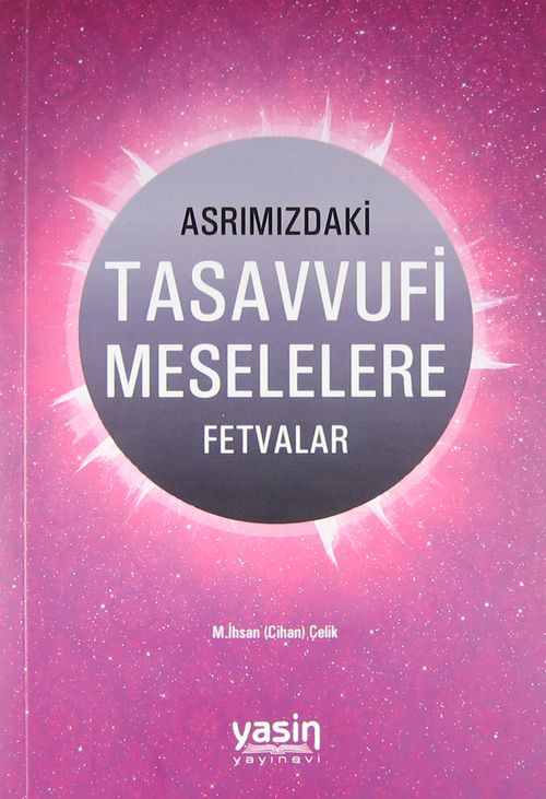 Asrımızdaki Tasavvufi Meselelere Fetvalar