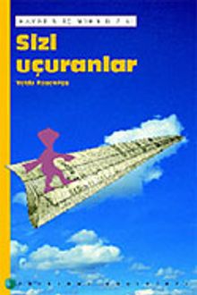 Sizi Uçuranlar