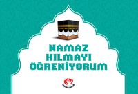 Namaz Kılmayı Öğreniyorum (Erkek) (Ciltli)