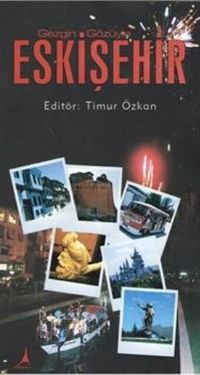 Gezgin Gözüyle Eskişehir