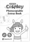 Cosplay Starter Photocopiable Extras Book- Okul Öncesi Faaliyetler