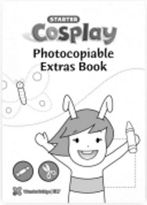 Cosplay Starter Photocopiable Extras Book- Okul Öncesi Faaliyetler
