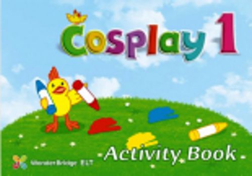 Cosplay 1 Activity Book  (Okul Öncesi İngilizce) 