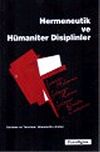 Hermeneutik ve H&uuml;maniter Disiplinler