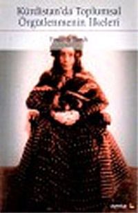 Kürdistan'da Toplumsal Örgütlenmenin İlkeleri