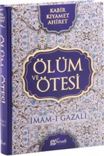 Ölüm ve Ötesi (Cilti) & Kabir-Kıyamet-Ahiret