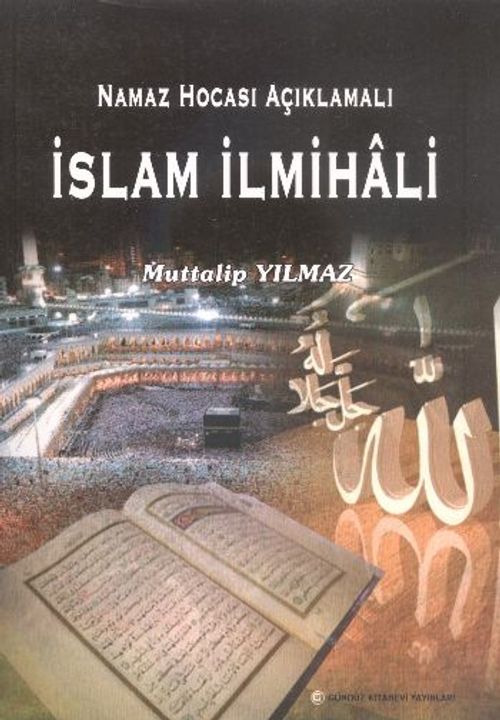 Namaz Hocası Açıklamalı İslam İlmihali