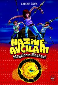 Hazine Avcıları / Mayaların Maskesi