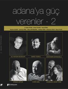 Adana'ya Güç Verenler 2
