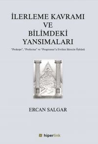 İlerleme Kavramı ve Bilimdeki Yansımaları