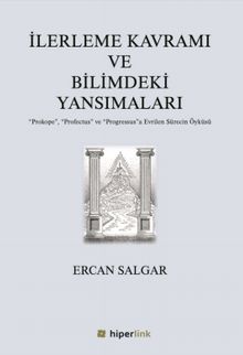 İlerleme Kavramı ve Bilimdeki Yansımaları