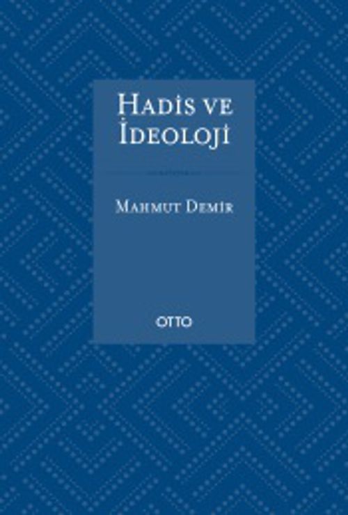 Hadis ve İdeoloji