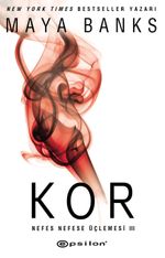 Kor / Nefes Nefese Üçlemesi III