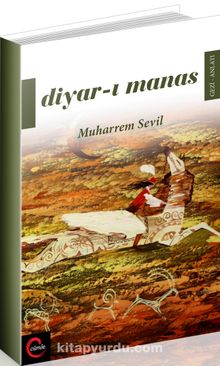 Diyar-ı Manas - Muharrem Sevil