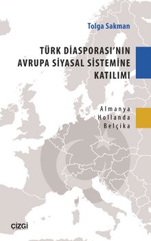 Türk Diasporası'nın Avrupa Siyasal Sistemine Katılımı