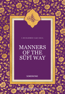Manners Of The Sufi Way (İngilizce)