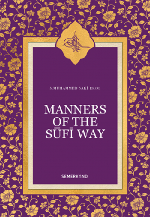 Manners Of The Sufi Way (İngilizce)