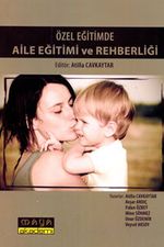 Özel Eğitimde Aile Eğitimi ve Rehberliği