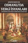Osmanlı'da Vergi İsyanları & 1730 Patrona Halil İsyanı ve Diğer İsyan Hareketleriq