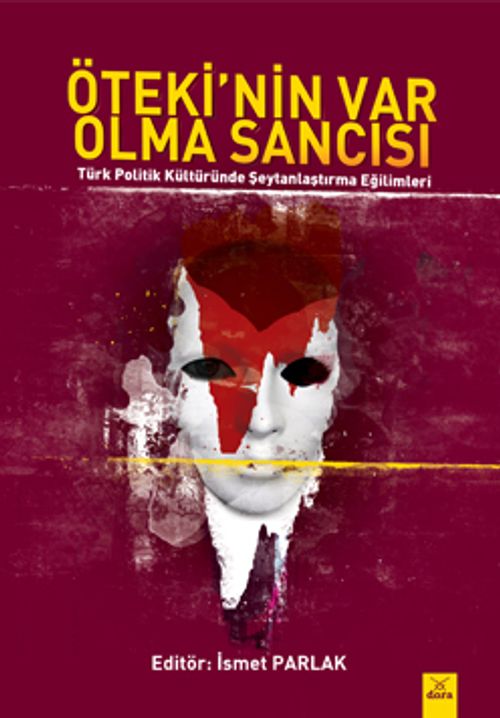 Öteki'nin Var Olma Sancısı