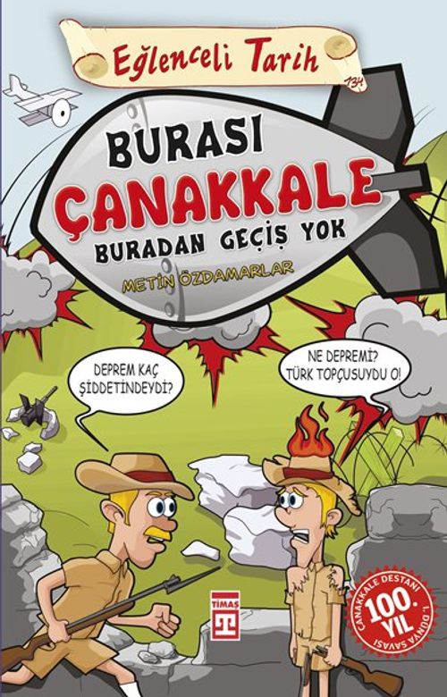 Burası Çanakkale Buradan Geçiş Yok / Eğlenceli Tarih
