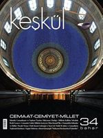Keşkül Sayı:34 / Cemaat – Cemiyet - Millet