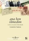 Ana Ben Ölmedim / 1. Dünya Savaşında Türk Esirleri