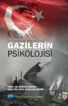  Her Daim Vatan ve Millet Diyen Gazilerin Psikolojisi