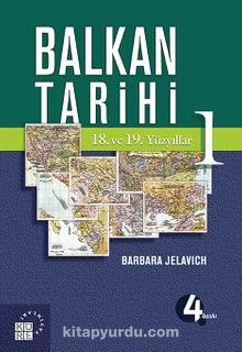 Balkan Tarihi 1 / 18. ve 19. Yüzyıllar - Barbara Jelavich