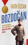 Bozdoğan & &Ouml;mr&uuml;n&uuml; T&uuml;rk D&uuml;nyasına Adamış, Enver Paşa'nın Kardeşi: Nuri Killigil Paşa'nın Hikayesi...