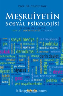 Meşruiyetin Sosyal Psikolojisi - Prof. Dr. Cengiz Anık