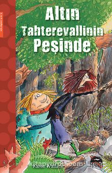 Altın Tahterevallinin Peşinde - Karen Wallace