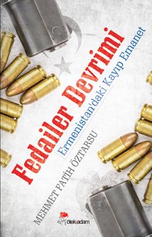 Fedailer Devrimi & Ermenistan'daki Kayıp Emanet