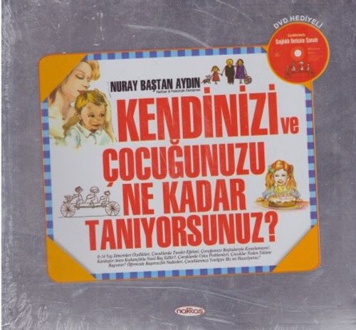 Kendinizi ve Çocuğunuzu Ne Kadar Tanıyorsunuz?
