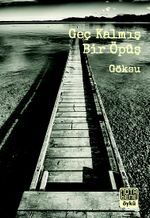 Geç Kalmış Bir Öpüş