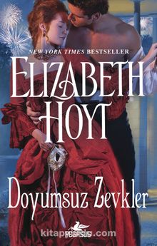 Doyumsuz Zevkler - Elizabeth Hoyt