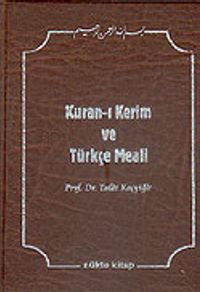 Kuran-ı Kerim ve Türkçe Meali