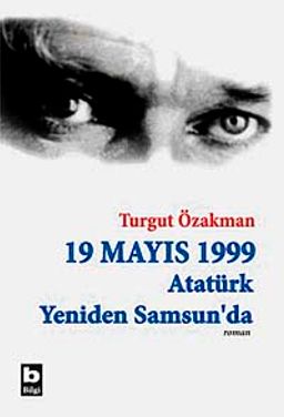 19 Mayıs 1999 Atatürk Yeniden Samsun'da (Birleştirilmiş 2 cilt)