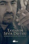 Tayfanın Seyir Defteri: Bitmemiş K&uuml;lliyat