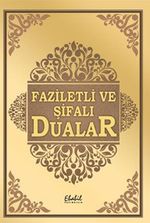 Faziletli ve Şifalı Dualar