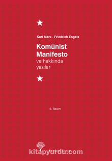 Komünist Manifesto ve Hakkında Yazılar - Friedrich Engels