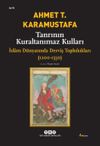Tanrının Kuraltanımaz Kulları / İslam D&uuml;nyasında Derviş Toplulukları 1200-1550