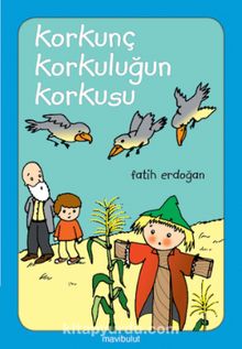 Korkunç Korkuluğun Korkusu - Fatih Erdoğan
