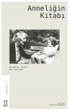 Anneliğin Kitabı & Kuramlar Arası Bir Gezinti