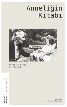 Anneliğin Kitabı & Kuramlar Arası Bir Gezinti 