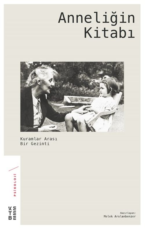 Anneliğin Kitabı & Kuramlar Arası Bir Gezinti 
