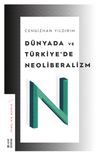 D&uuml;nyada ve T&uuml;rkiye'de Neoliberalizm